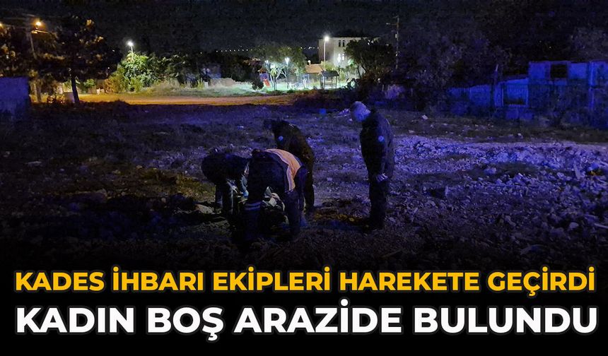 KADES İhbarı Ekipleri Harekete Geçirdi