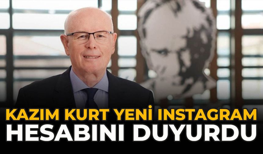 Kazım Kurt Yeni Instagram Hesabını Duyurdu