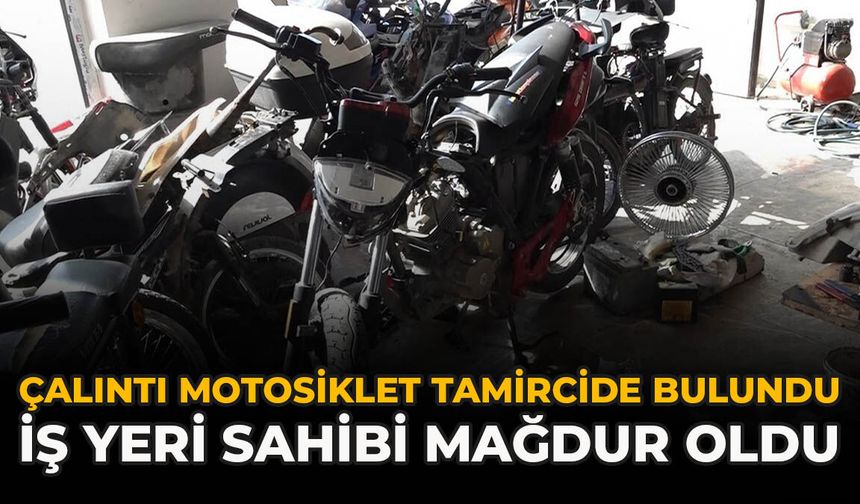 Çalıntı Motosiklet Tamircide Bulundu: İş Yeri Sahibi Mağdur Oldu