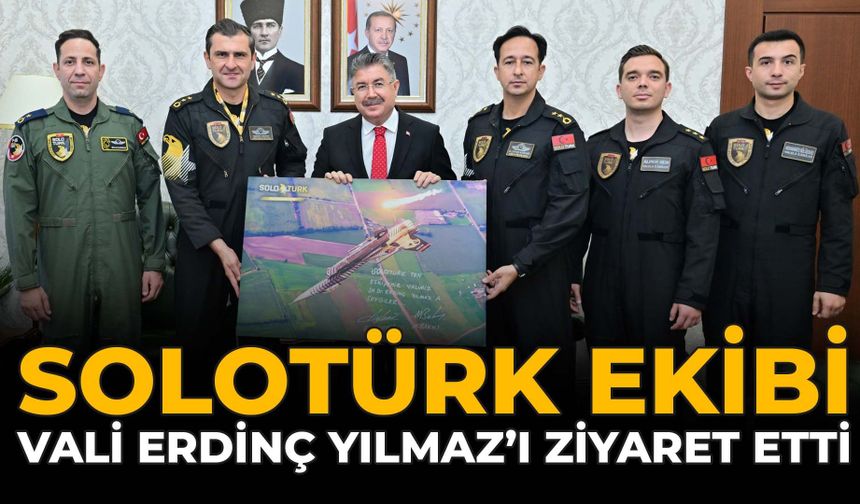 SOLOTÜRK Ekibi Vali Erdinç Yılmaz'ı Ziyaret Etti