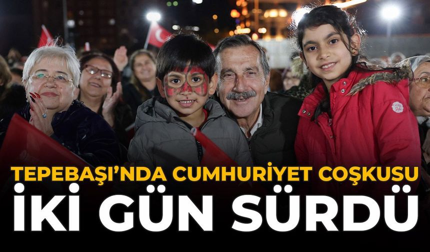 Tepebaşı’nda Cumhuriyet Coşkusu İki Gün Sürdü