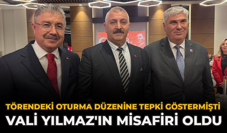Törendeki Oturma Düzenine Tepki Göstermişti: Vali Yılmaz'ın Misafiri Oldu