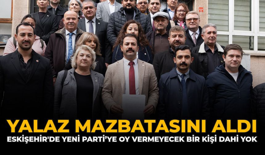 Yalaz Mazbatasını Aldı: “Eskişehir'de YENİ Parti'ye Oy Vermeyecek Bir Kişi Dahi Yok”