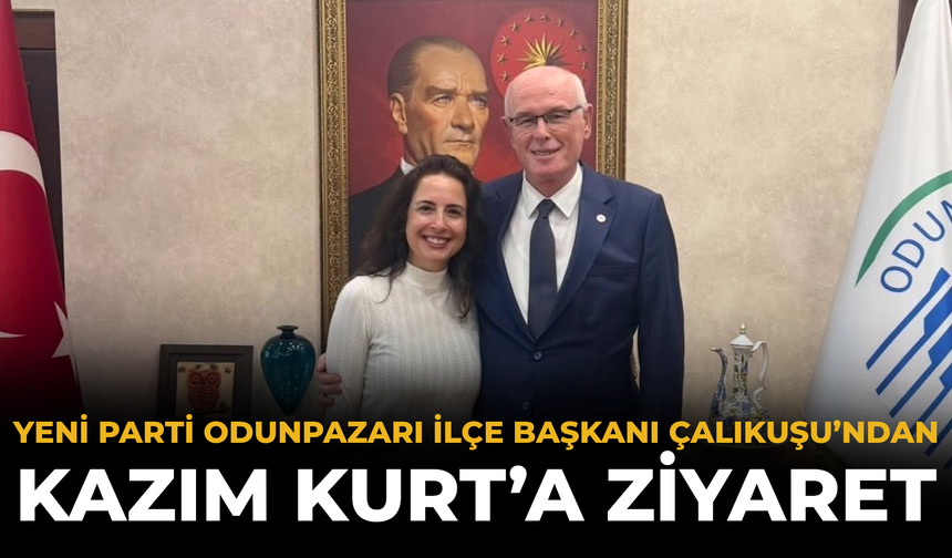 YENİ Parti Odunpazarı İlçe Başkanı Çalıkuşu’ndan Kazım Kurt’a Ziyaret