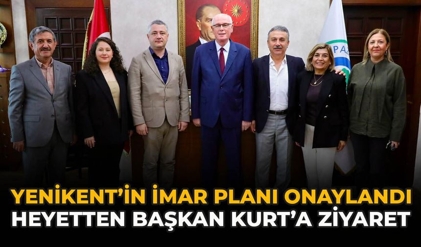 Yenikent’in İmar Planı Onaylandı, Heyetten Başkan Kurt’a Ziyaret