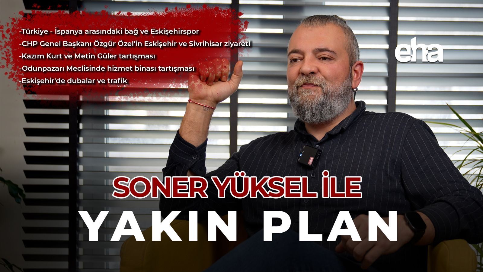 Soner Yüksel ile Yakın Plan - 102. Bölüm
