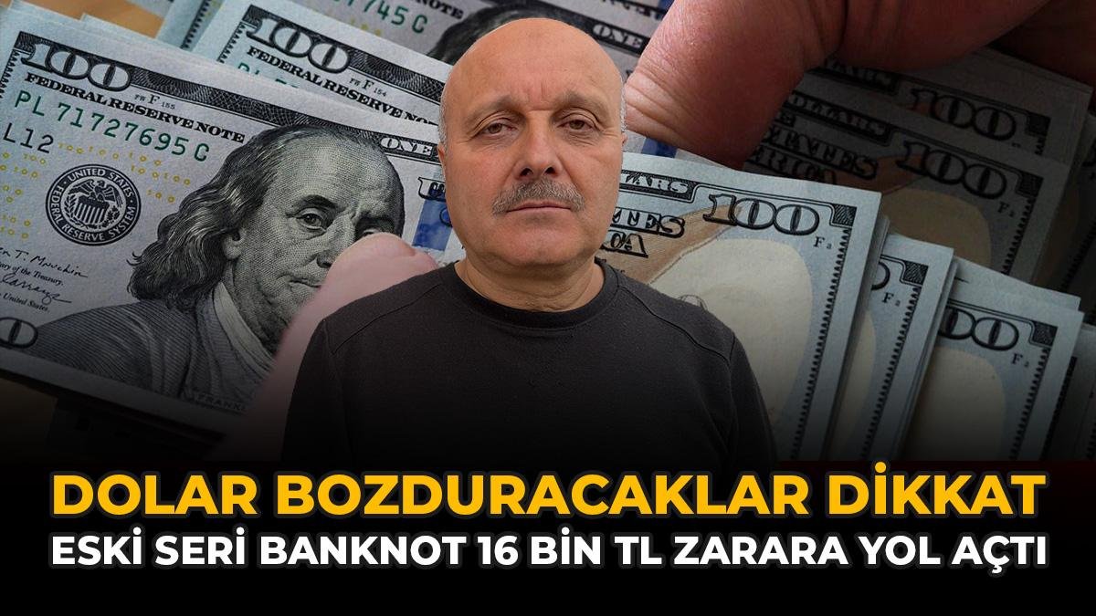Dolar Bozduracaklar Dikkat: Eski Seri Banknot 16 Bin TL Zarara Yol Açtı