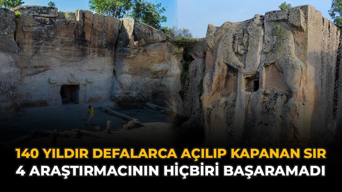 140 Yıldır Defalarca Açılıp Kapanan Sır: 4 Araştırmacının Hiçbiri Başaramadı