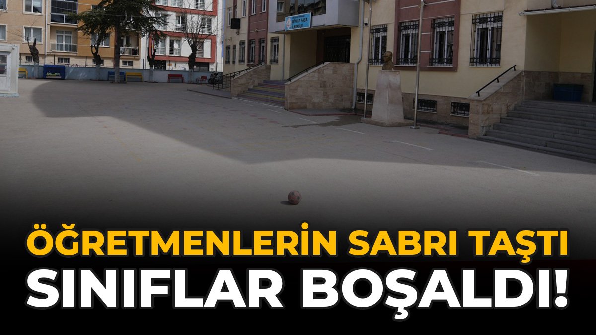 Öğretmenlerin Sabrı Taştı,  Sınıflar Boşaldı!