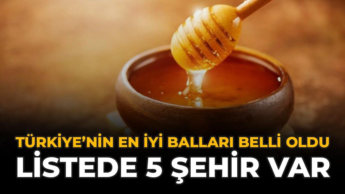 Türkiye'nin En İyi Balları Belli Oldu! Listede 5 Şehir Var