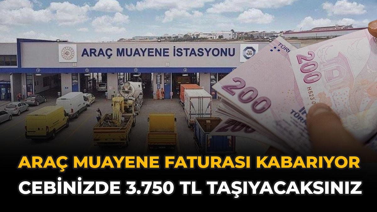 Araç Muayene Faturası Kabarıyor: Cebinizde 3.750 TL Taşıyacaksınız