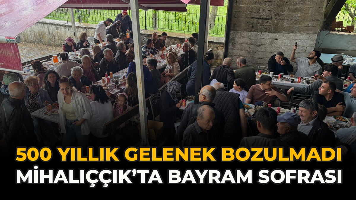 500 Yıllık Gelenek Bozulmadı: Mihalıççık’ta Bayram Sofrası
