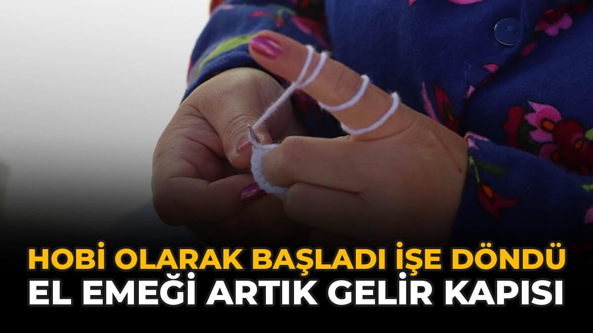 Hobi Olarak Başladı İşe Döndü: El Emeği Artık Gelir Kapısı