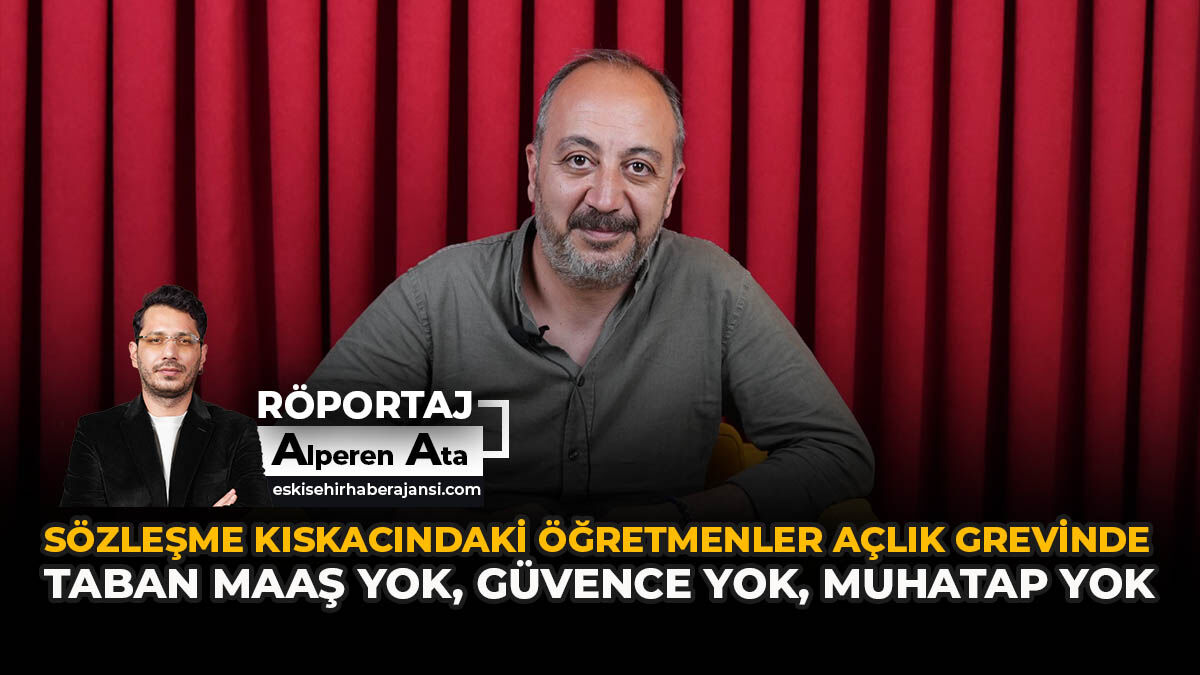 Sözleşme Kıskacındaki Öğretmenler Açlık Grevinde! Taban Maaş Yok, Güvence Yok, Muhatap Yok