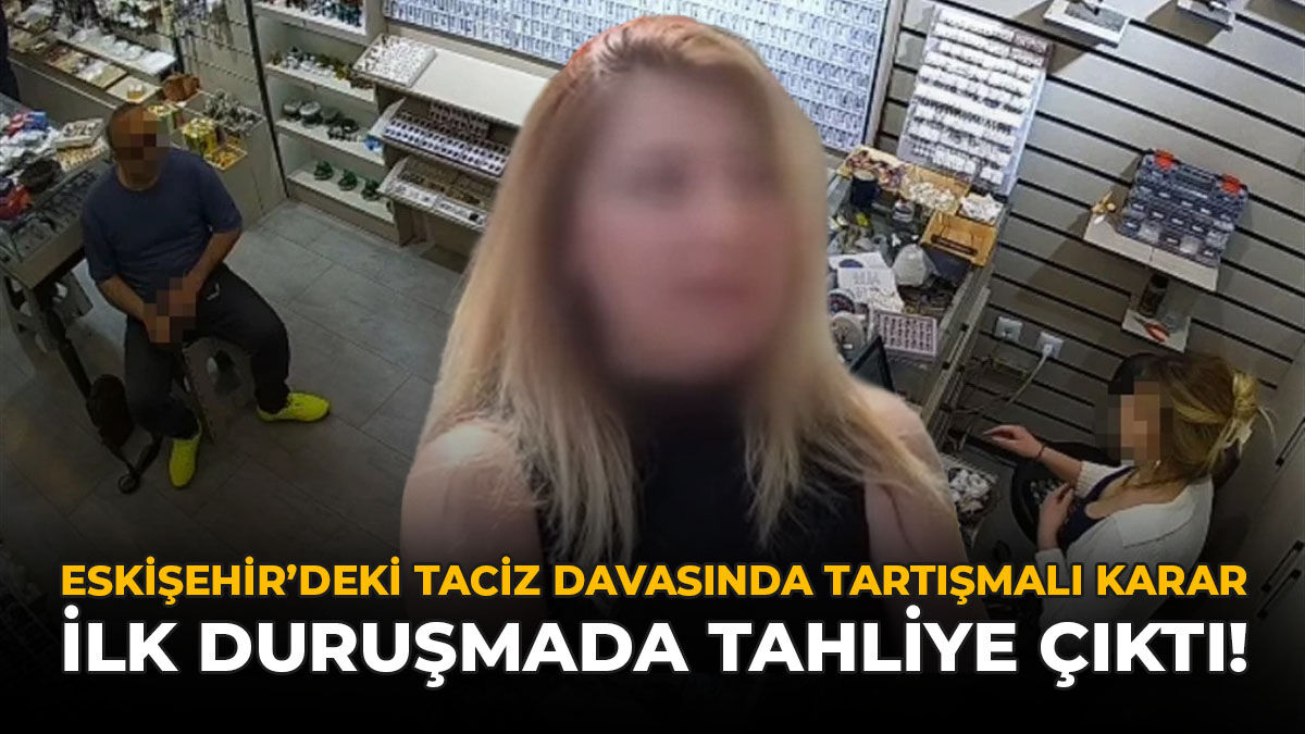 Eskişehir’deki Taciz Davasında Tartışmalı Karar: İlk Duruşmada Tahliye Çıktı!