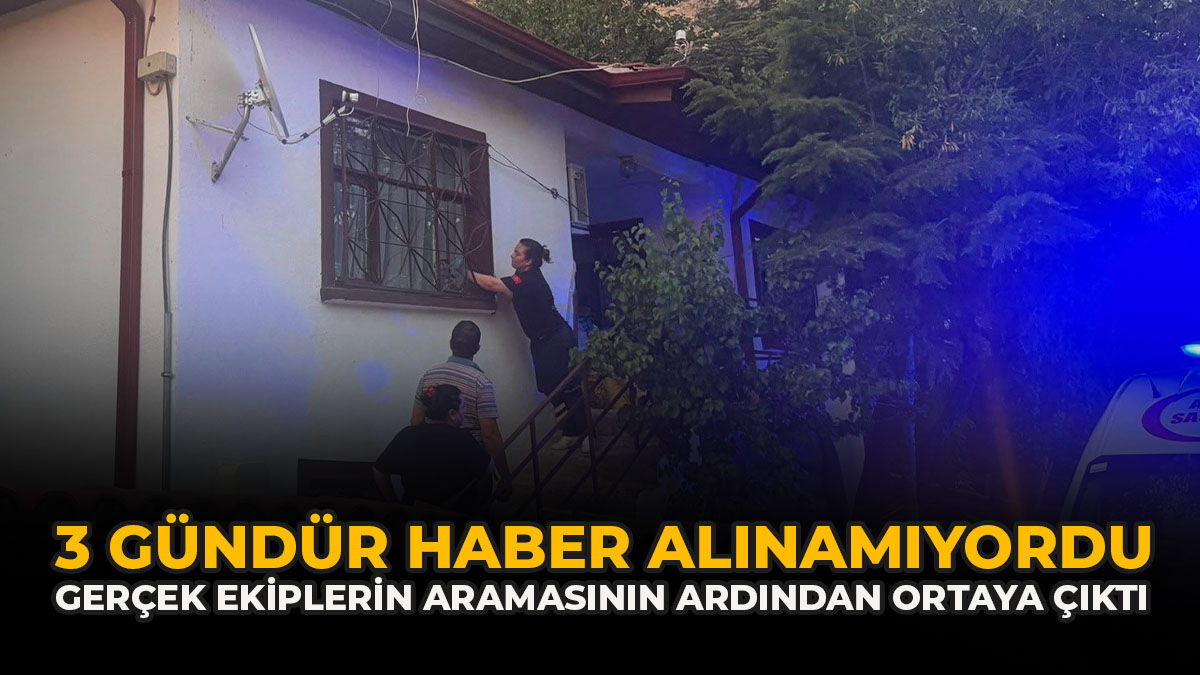 3 Gündür Haber Alınamıyordu Gerçek Ekiplerin Aramasının Ardından Ortaya Çıktı