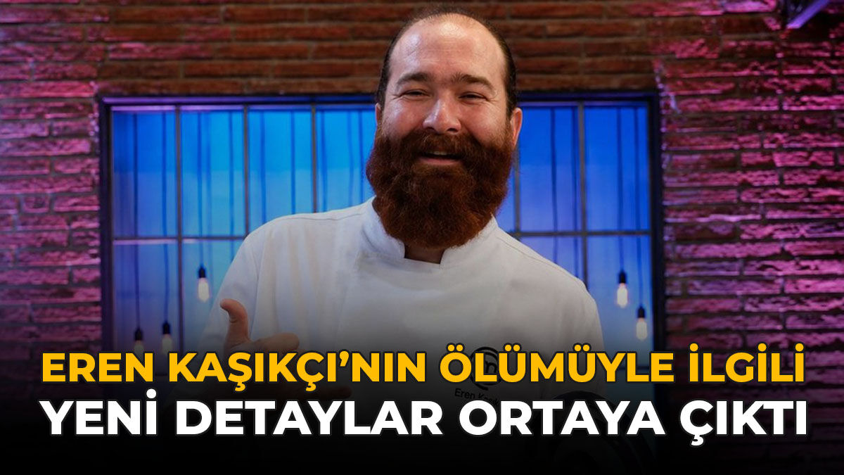 Eren Kaşıkçı'nın Ölümüyle İlgili Yeni Detaylar Ortaya Çıktı