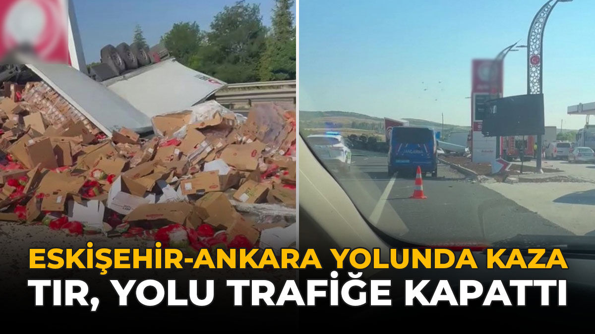 Eskişehir-Ankara Yolunda Kaza: Tır, Yolu Trafiğe Kapattı