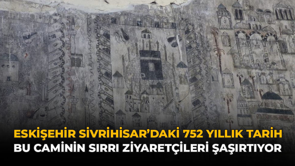 Eskişehir Sivrihisar'daki 752 Yıllık Tarih: Bu Caminin Sırrı Ziyaretçileri Şaşırtıyor