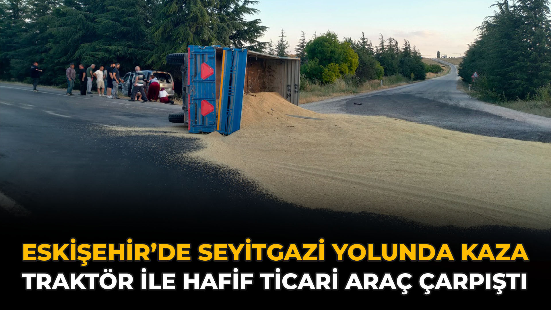 Eskişehir’de Seyitgazi Yolunda Kaza: Traktör ile Hafif Ticari Araç Çarpıştı