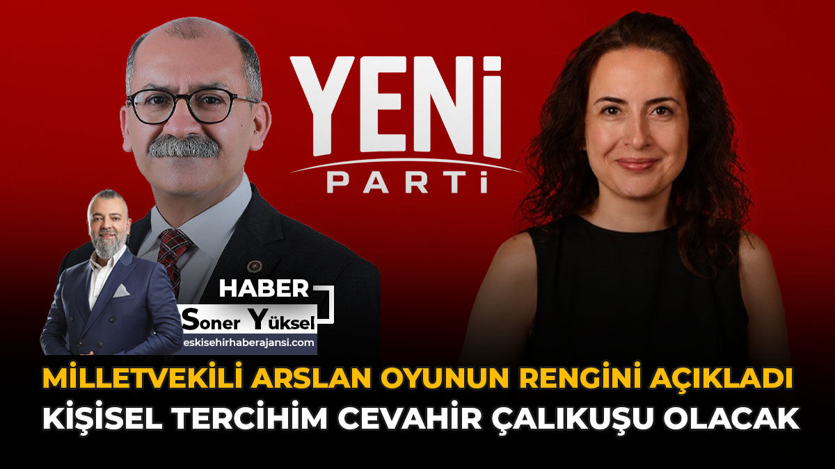 Milletvekili Arslan Oyunun Rengini Açıkladı: "Kişisel Tercihim Cevahir Çalıkuşu Olacak