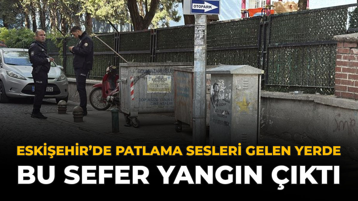 Eskişehir'de Patlama Sesleri Gelen Yerde Bu Sefer Yangın Çıktı