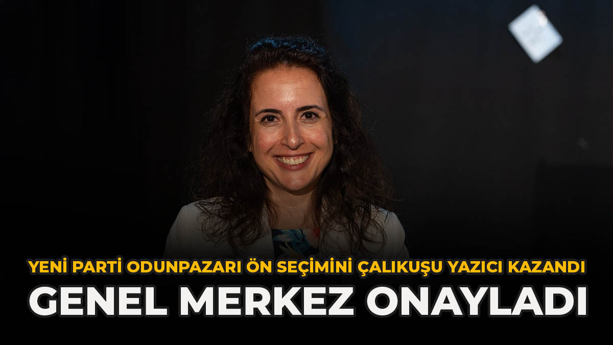 YENİ Parti Odunpazarı Ön Seçimini Çalıkuşu Yazıcı Kazandı: Genel Merkez Onayladı