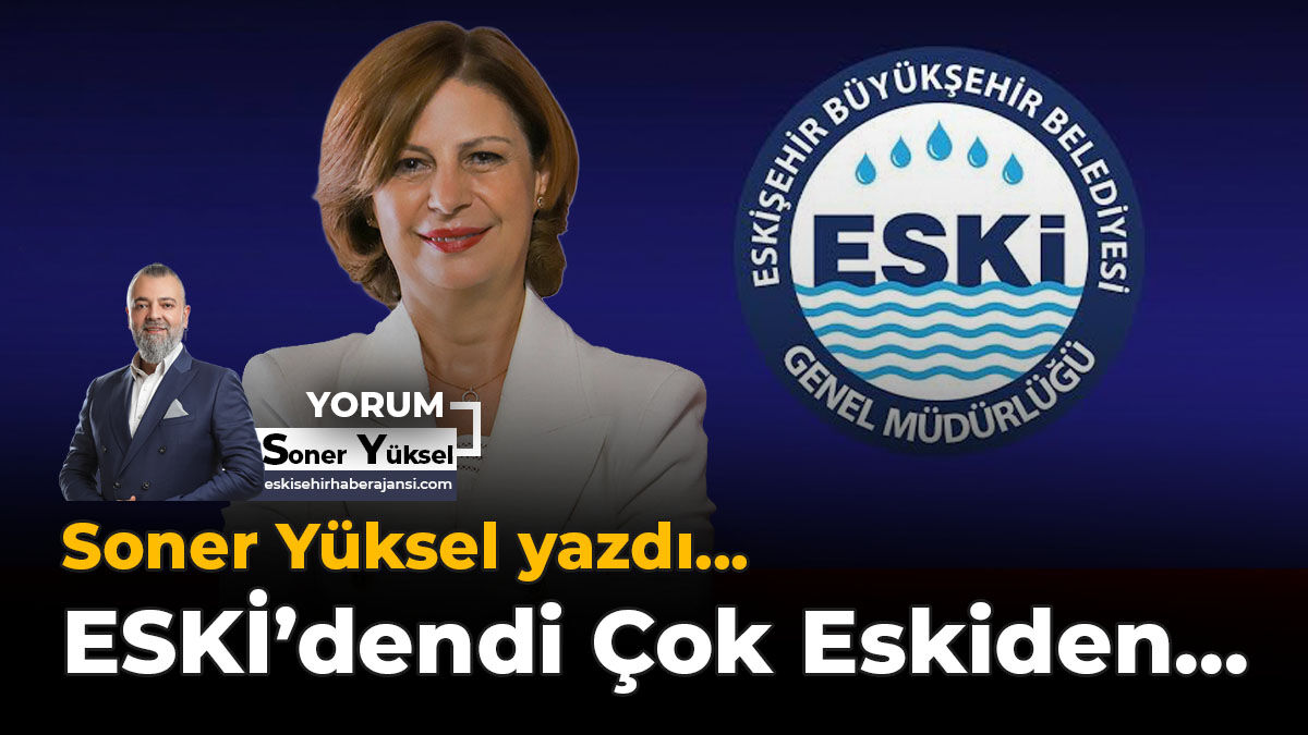 ESKİ’dendi Çok Eskiden…