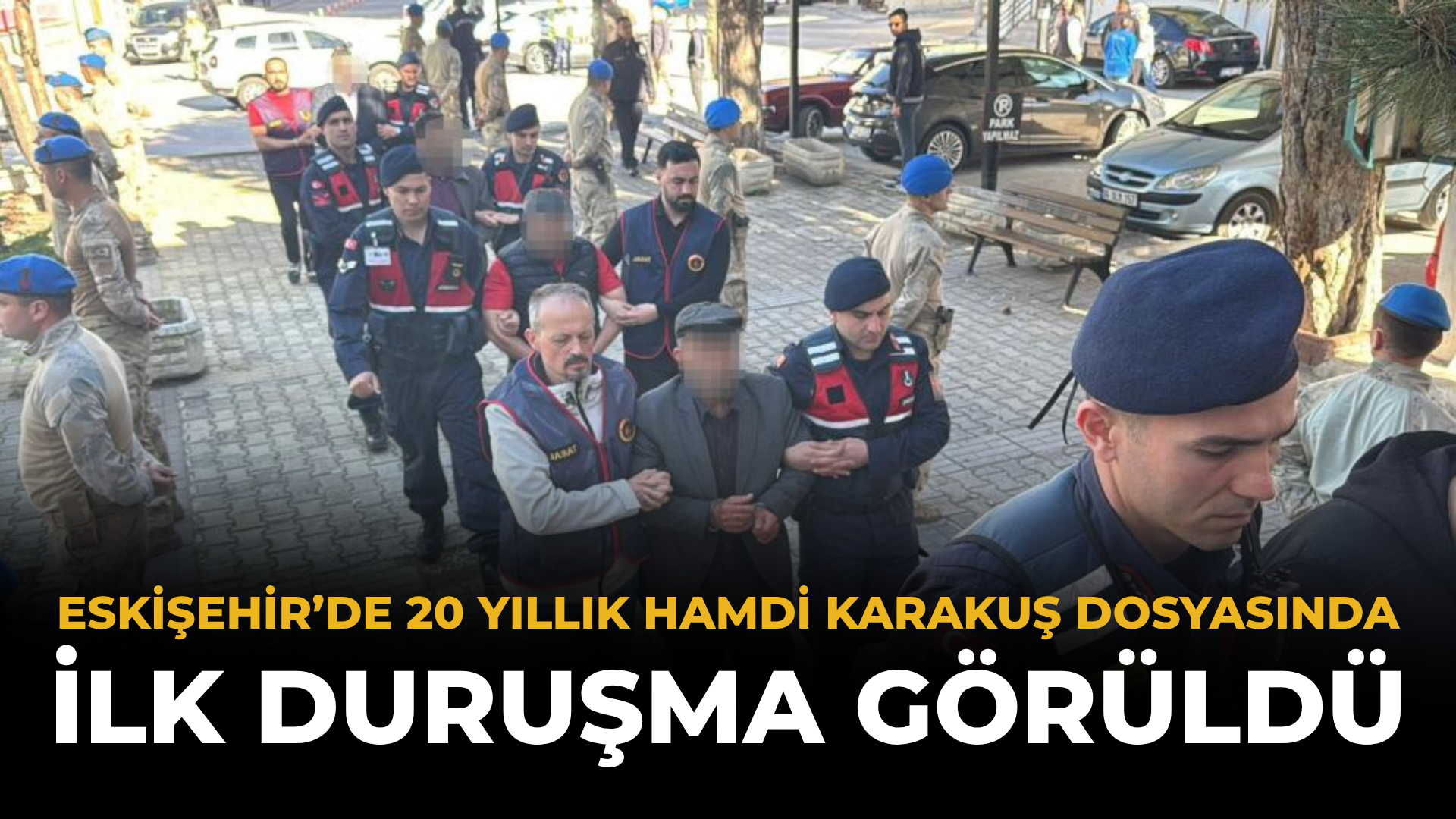 Eskişehir’de 20 Yıllık Hamdi Karakuş Dosyasında İlk Duruşma Görüldü