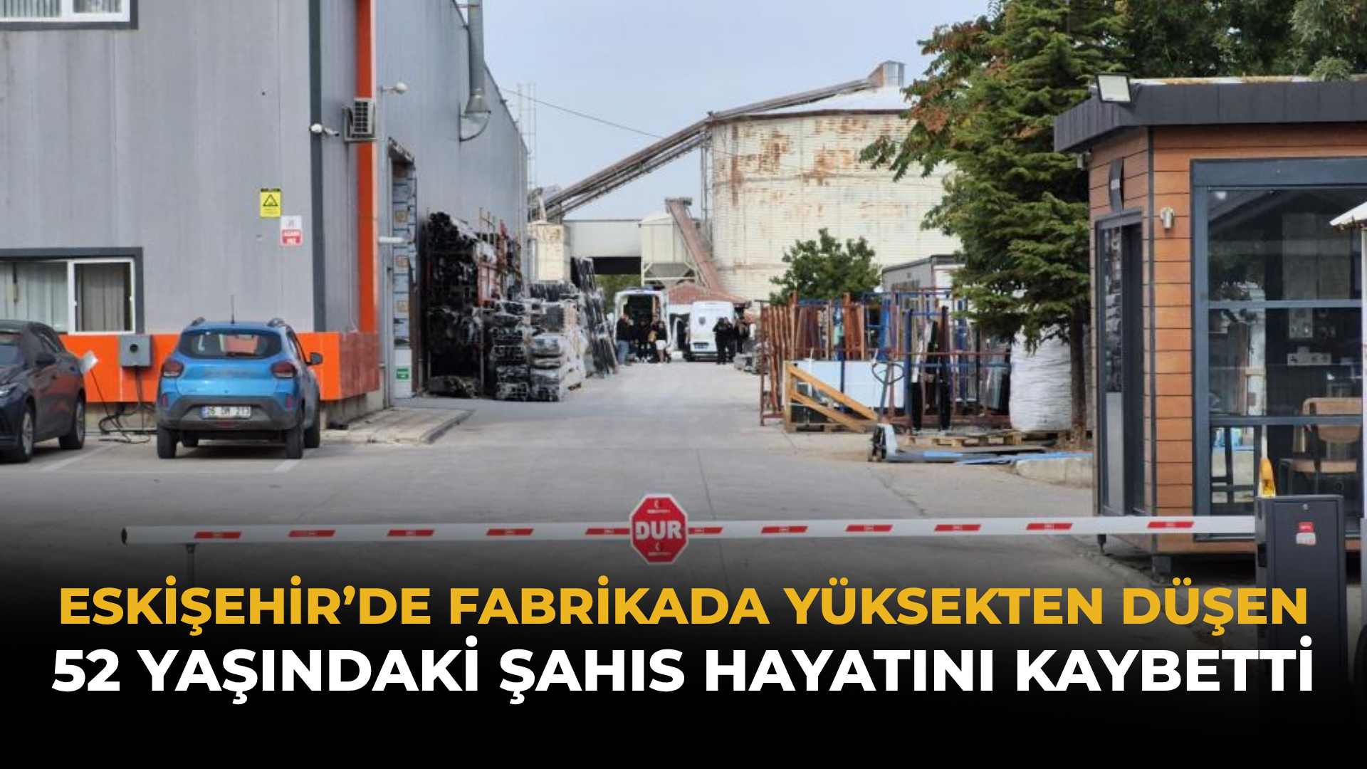 Eskişehir’de Fabrikada Yüksekten Düşen 52 Yaşındaki Şahıs Hayatını Kaybetti