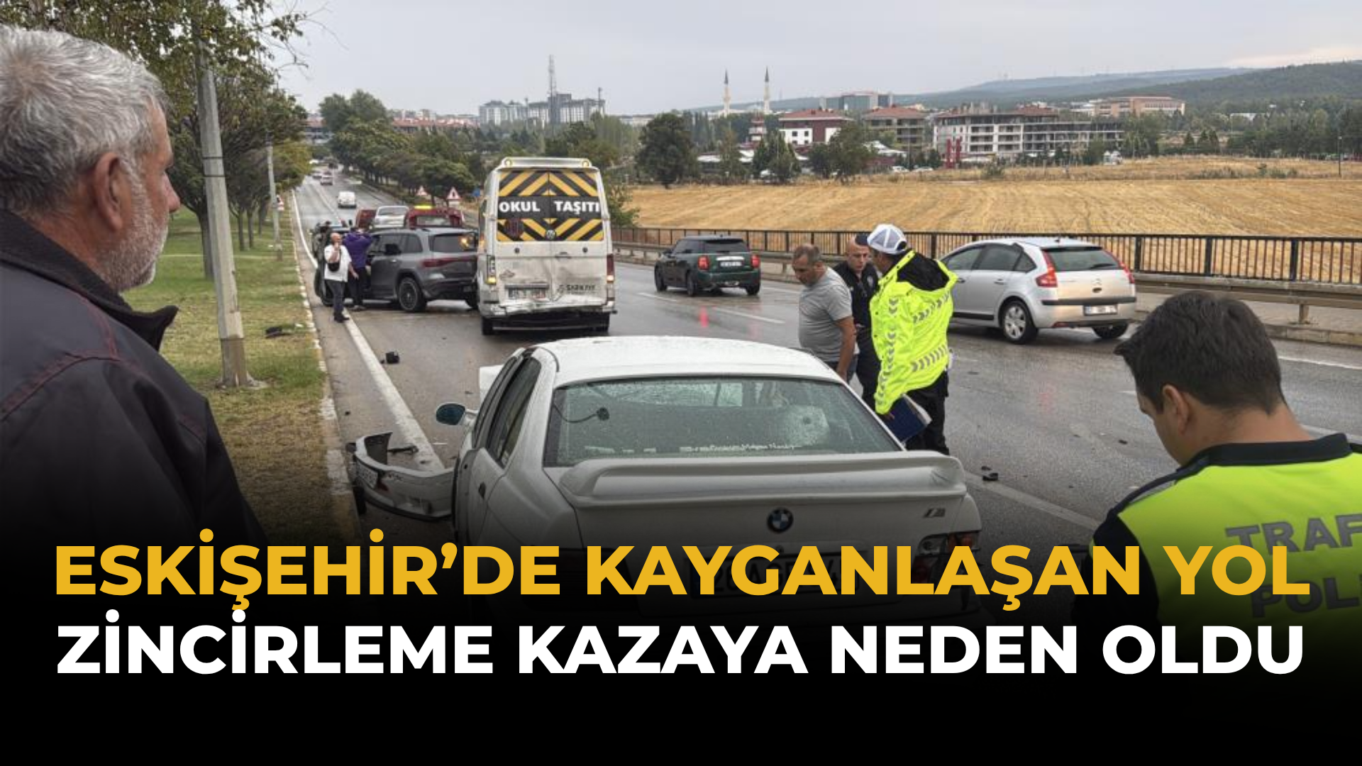 Eskişehir’de Kayganlaşan Yol Zincirleme Kazaya Neden Oldu