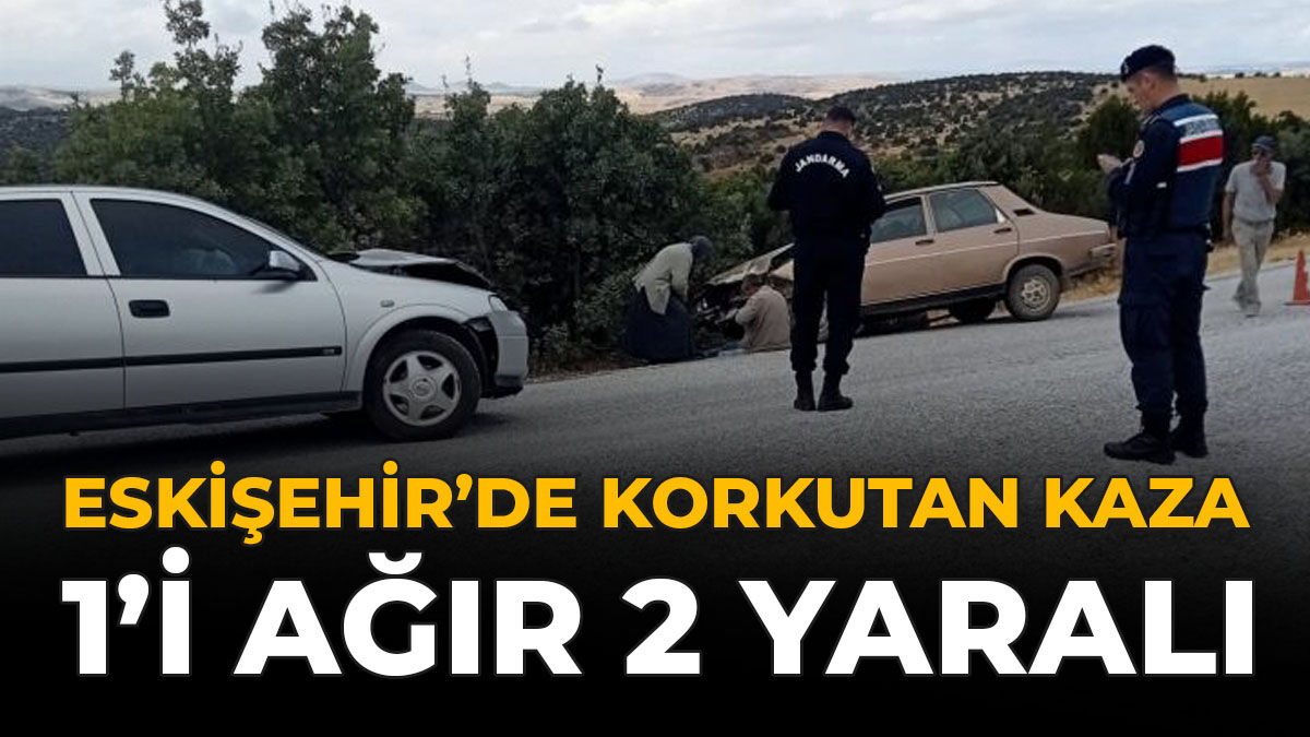 Eskişehir'de Korkutan Kaza: 1'i Ağır 2 Yaralı