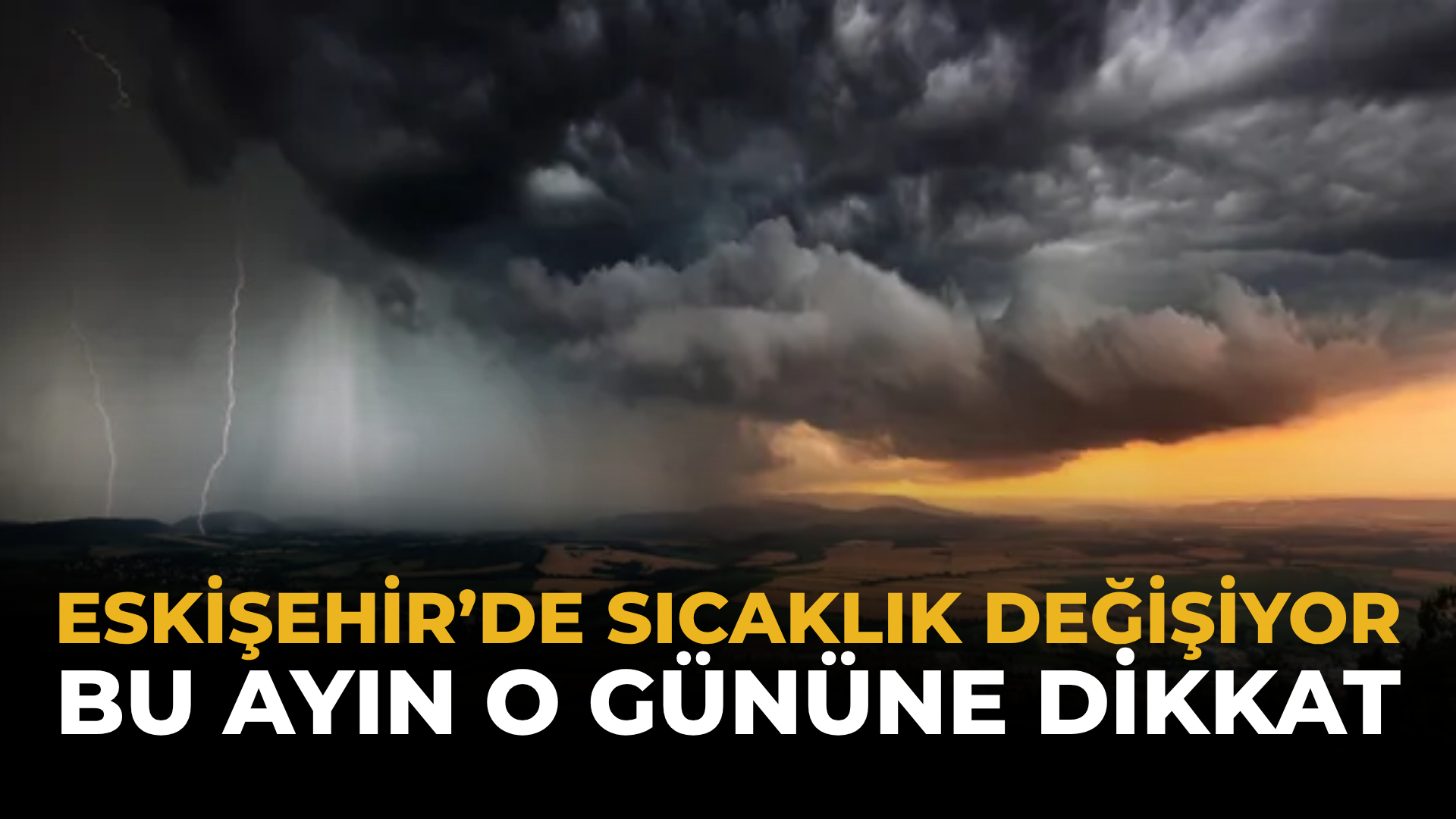 Eskişehir’de Sıcaklık Değişiyor: Bu Ayın O Gününe Dikkat