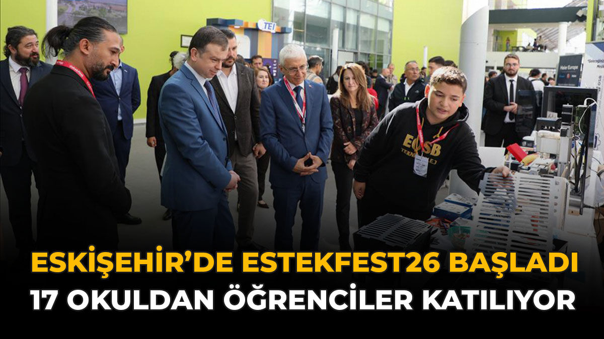 Eskişehir'de ESTEKFEST26 Başladı: 17 Okuldan Öğrenciler Katılıyor