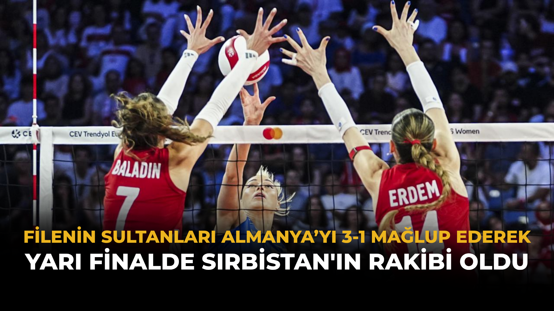 Filenin Sultanları Almanya’yı 3-1 Mağlup Ederek Yarı Finalde Sırbistan'ın Rakibi Oldu