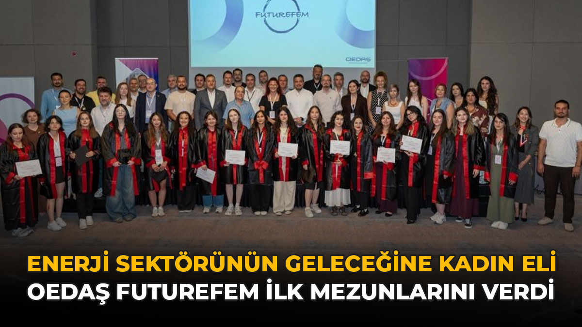 Enerji Sektörünün Geleceğine Kadın Eli: OEDAŞ FutureFem İlk Mezunlarını Verdi