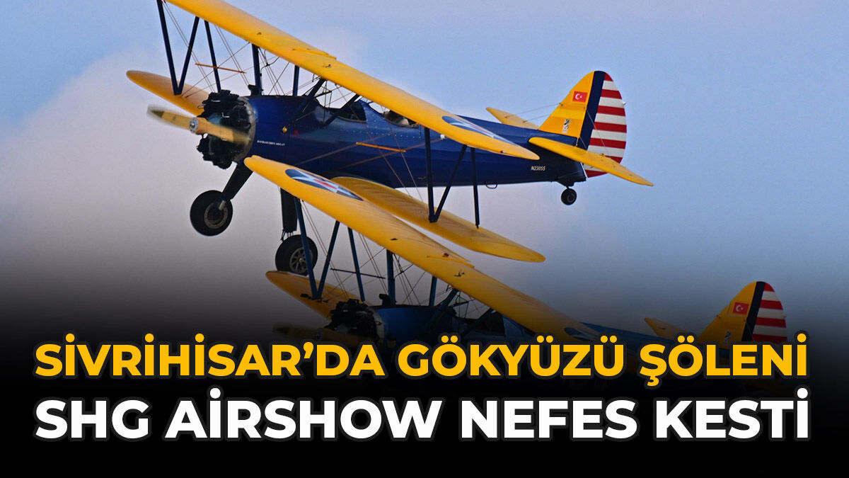 Sivrihisar’da Gökyüzü Şöleni: SHG Airshow Nefes Kesti