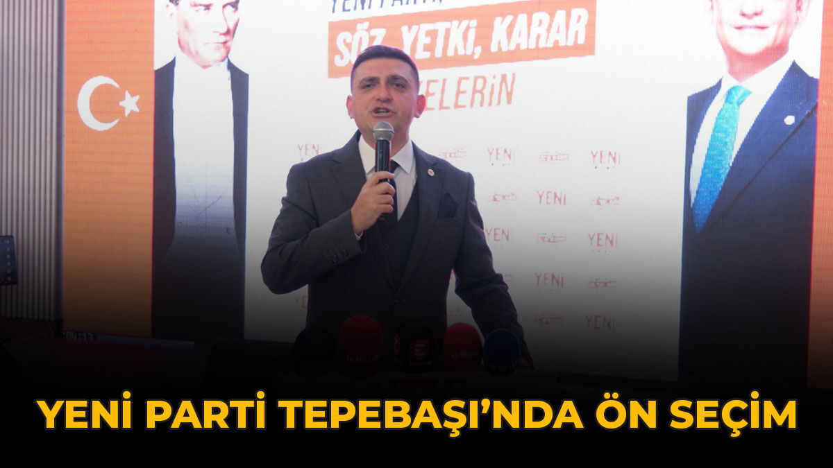 YENİ Parti Tepebaşı’nda Önseçim