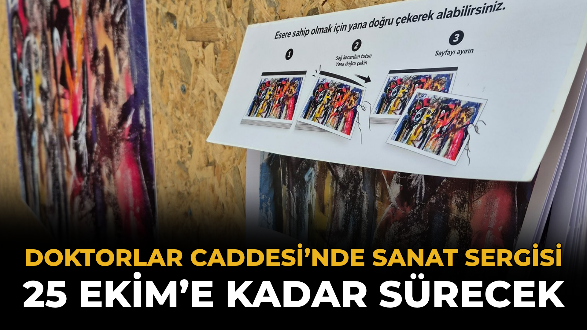 Doktorlar Caddesi’nde Sanat Sergisi 25 Ekim’e Kadar Sürecek