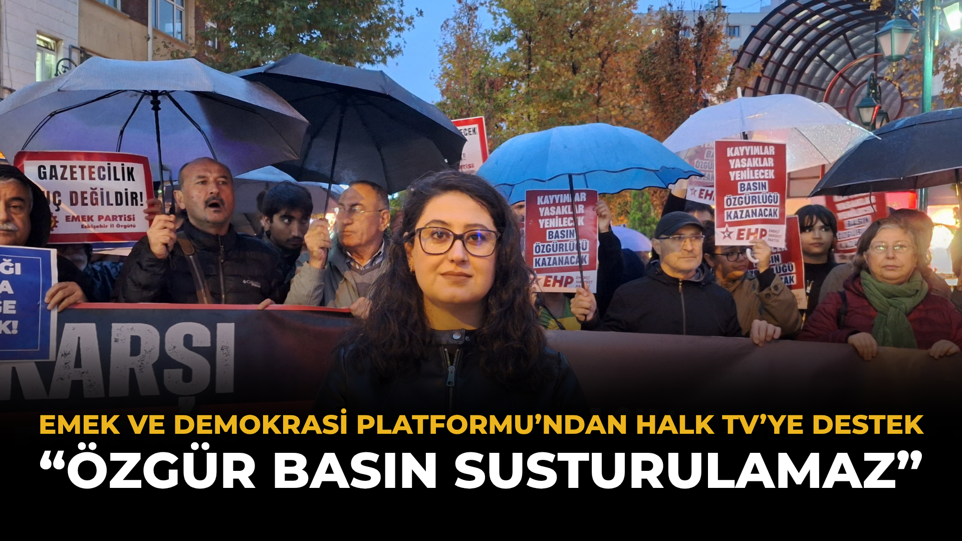 Emek ve Demokrasi Platformu’ndan Halk TV’ye Destek: “Özgür Basın Susturulamaz”