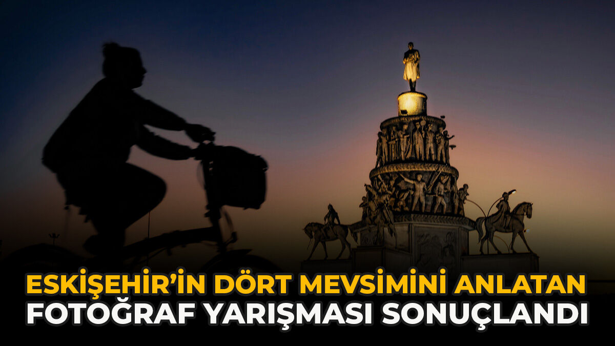 Eskişehir’in Dört Mevsimini Anlatan Fotoğraf Yarışması Sonuçlandı