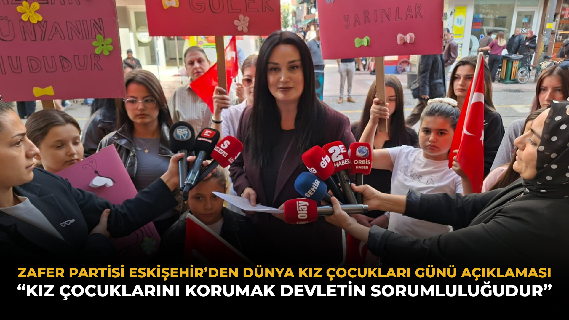 Zafer Partisi Eskişehir’den Dünya Kız Çocukları Günü Açıklaması: “Kız Çocuklarını Korumak Devletin Sorumluluğudur”