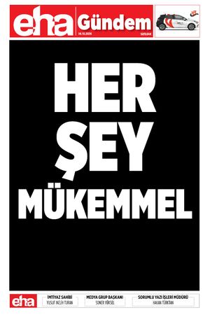 HER ŞEY MÜKEMMEL